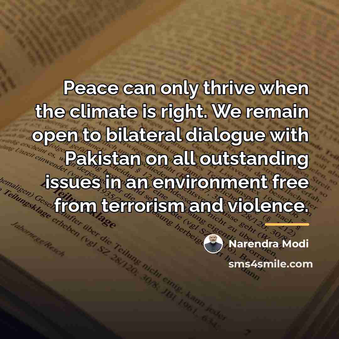“Peace can only thrive when the climate is right. We…” quote by Narendra Modi