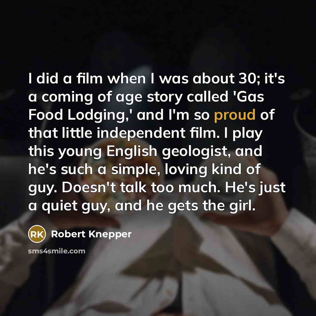 “I did a film when I was about 30; it's…” quote by Robert Knepper