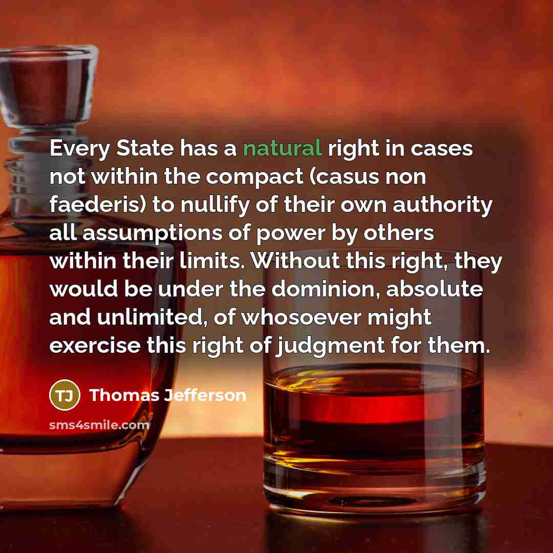 “Every State has a natural right in cases not within…” quote by Thomas Jefferson