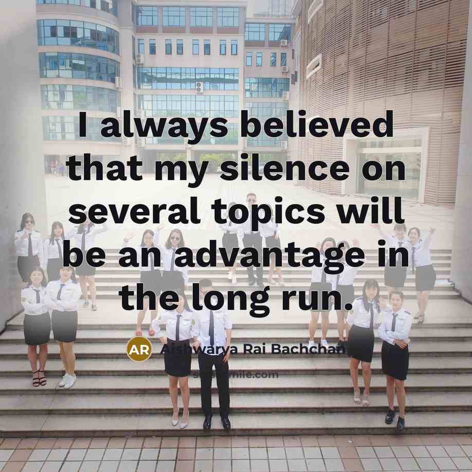 “I always believed that my silence on several topics will…” quote by Aishwarya Rai Bachchan