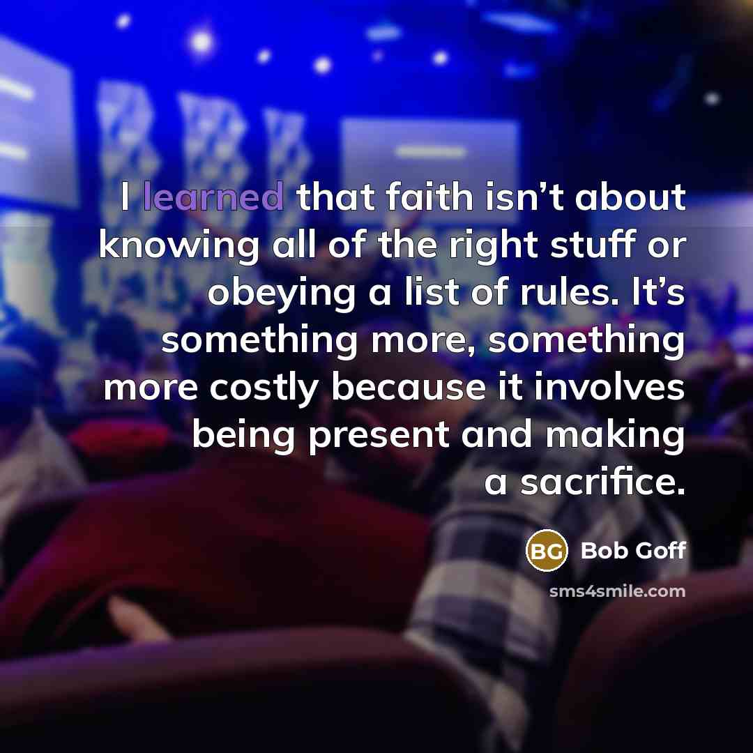 “I learned that faith isn’t about knowing all of the…” quote by Bob Goff
