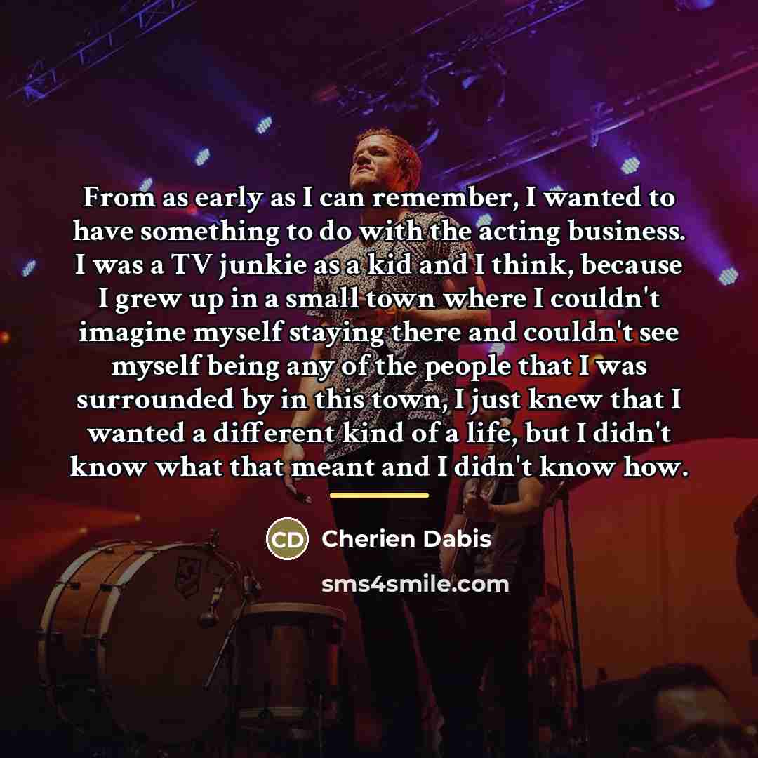 “From as early as I can remember, I wanted to…” quote by Cherien Dabis