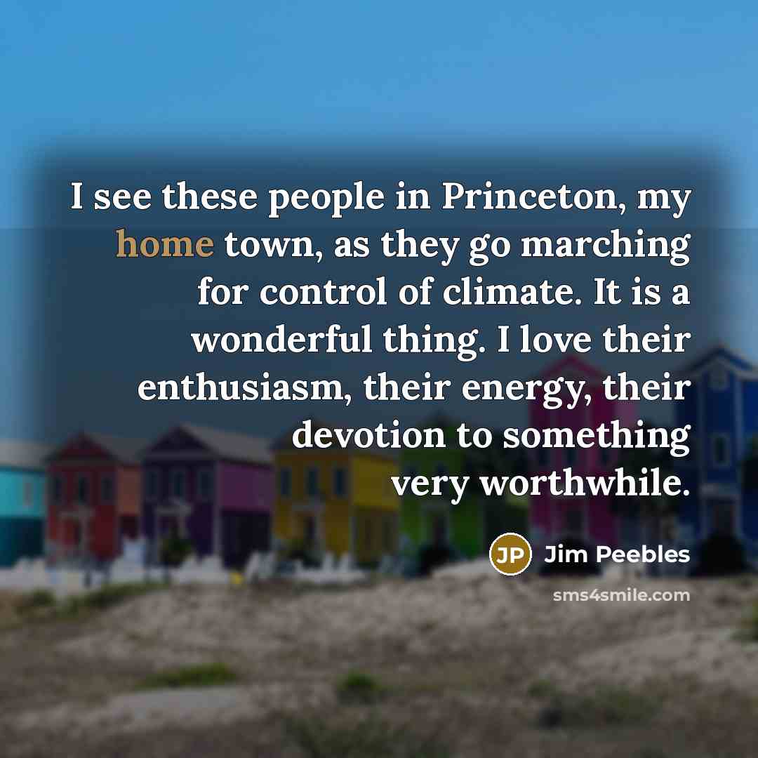 “I see these people in Princeton, my home town, as…” quote by Jim Peebles