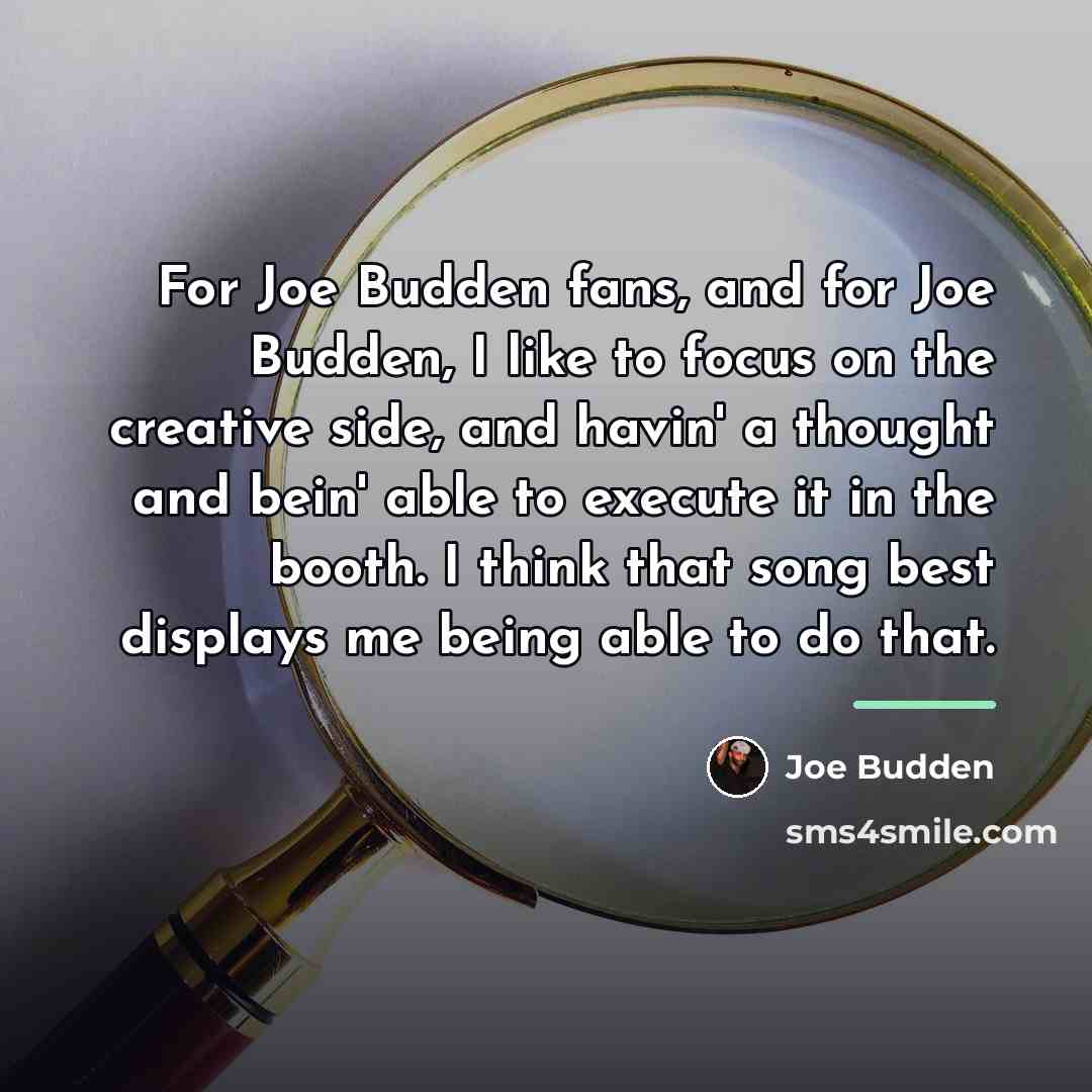 “For Joe Budden fans, and for Joe Budden, I like…” quote by Joe Budden