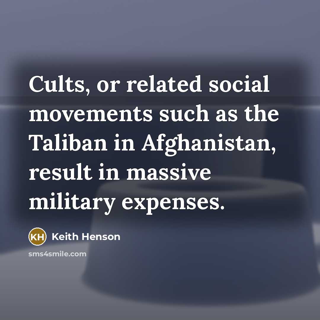 “Cults, or related social movements such as the Taliban in…” quote by Keith Henson