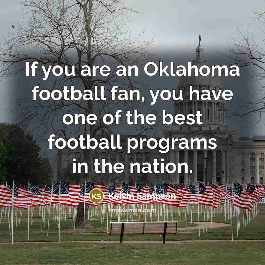 “If you are an Oklahoma football fan, you have one…” quote by Kelvin Sampson