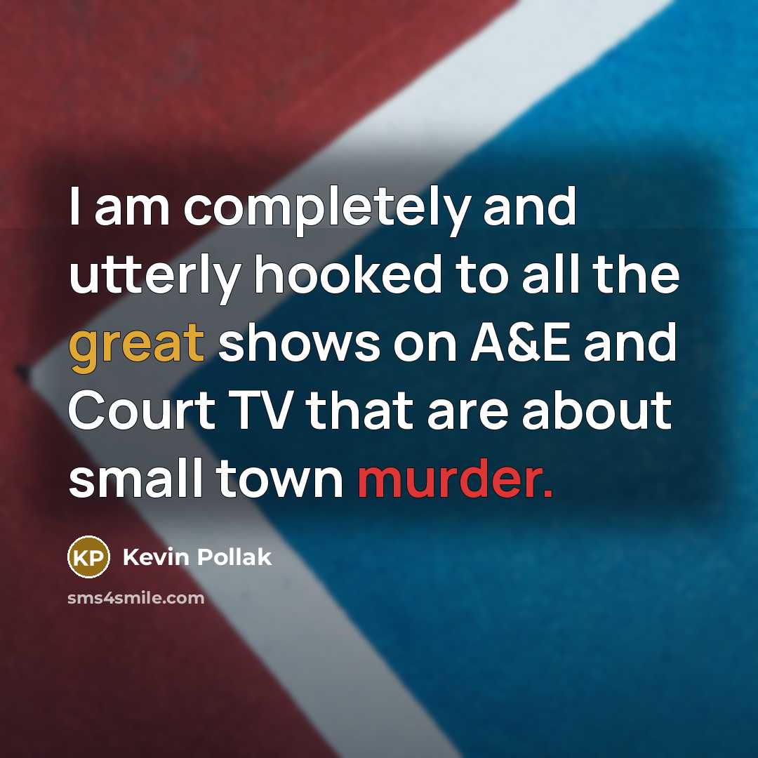 “I am completely and utterly hooked to all the great…” quote by Kevin Pollak