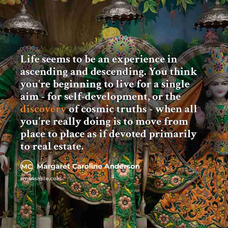 “Life seems to be an experience in ascending and descending.…” quote by Margaret Caroline Anderson