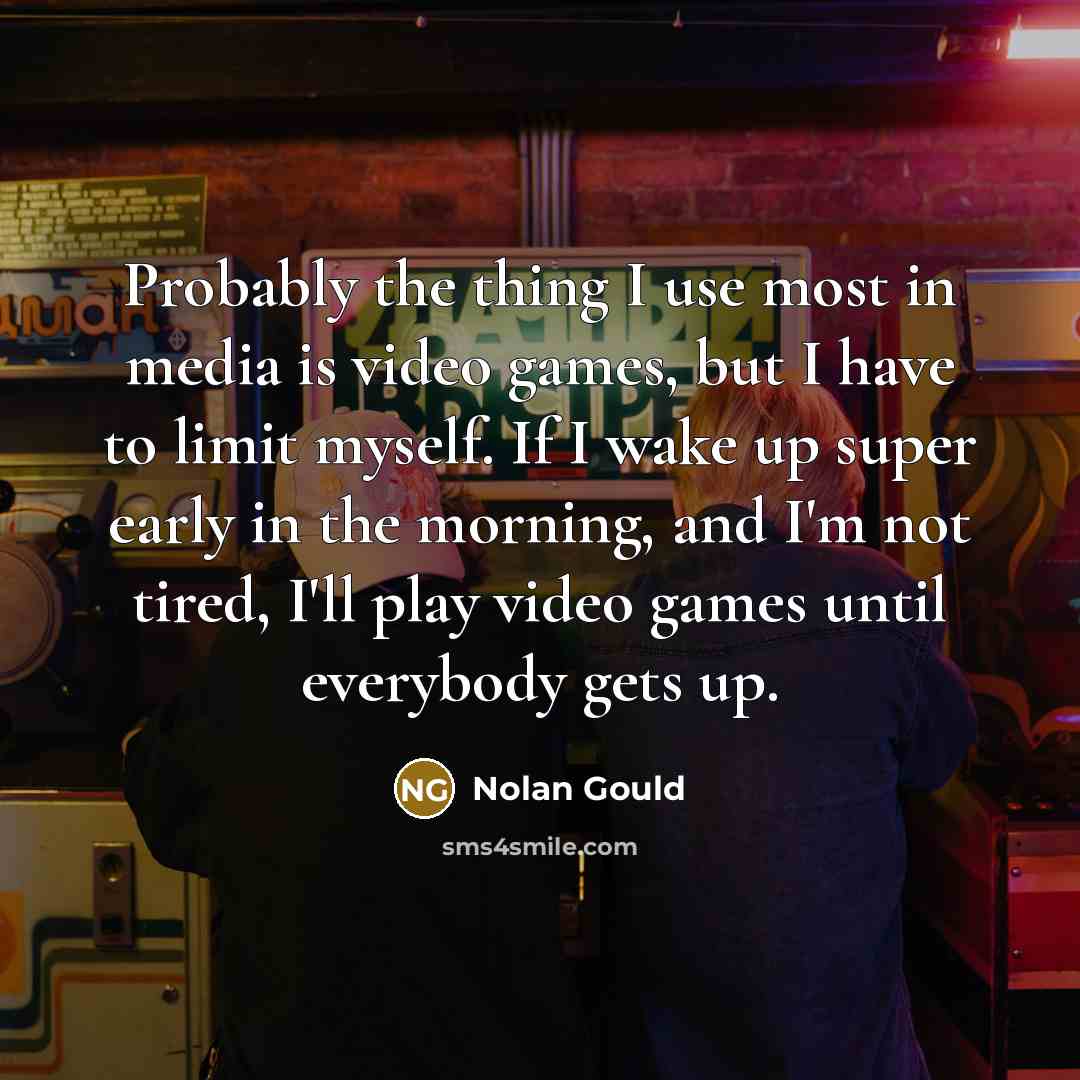 “Probably the thing I use most in media is video…” quote by Nolan Gould