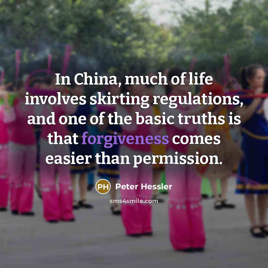 “In China, much of life involves skirting regulations, and one…” quote by Peter Hessler