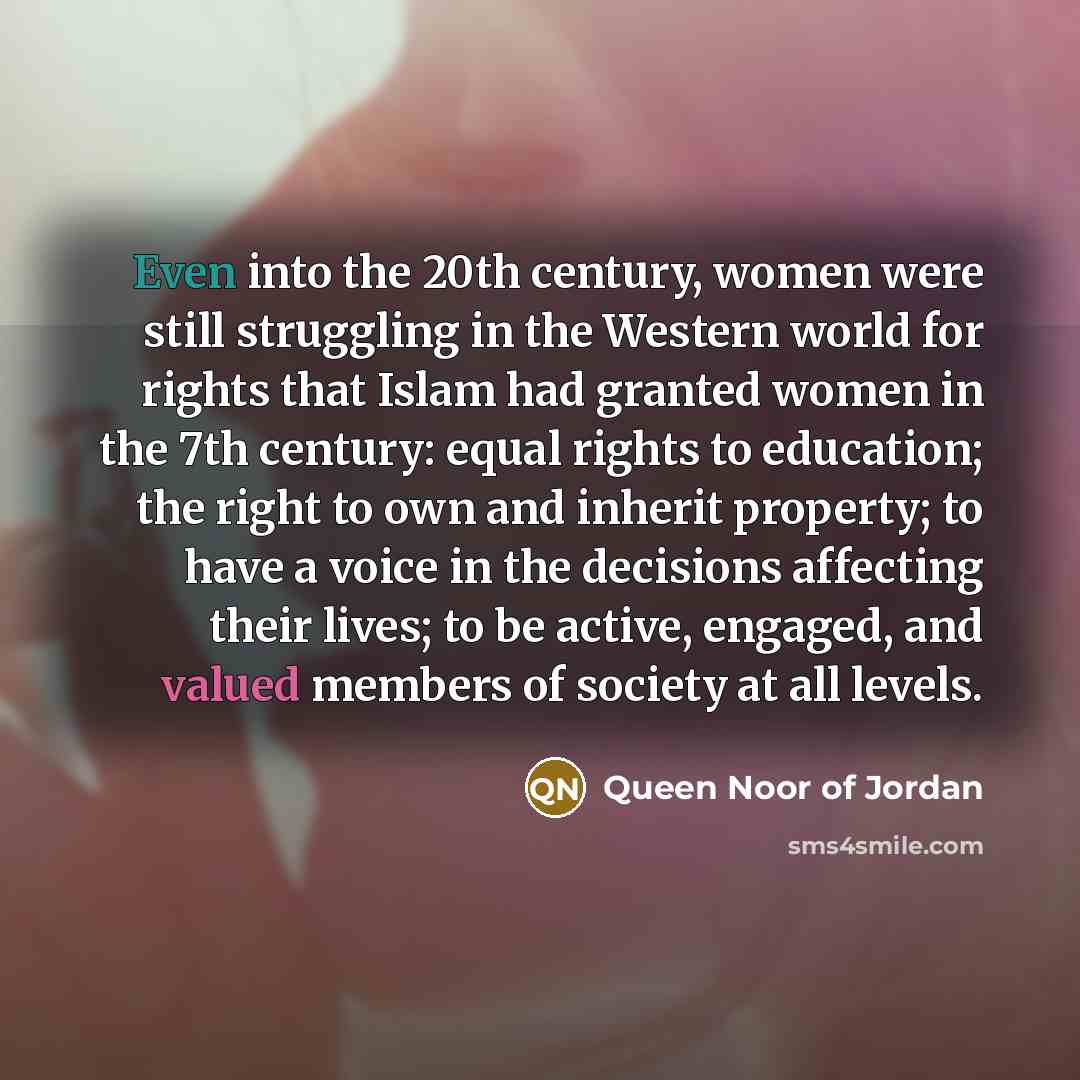 “Even into the 20th century, women were still struggling in…” quote by Queen Noor of Jordan