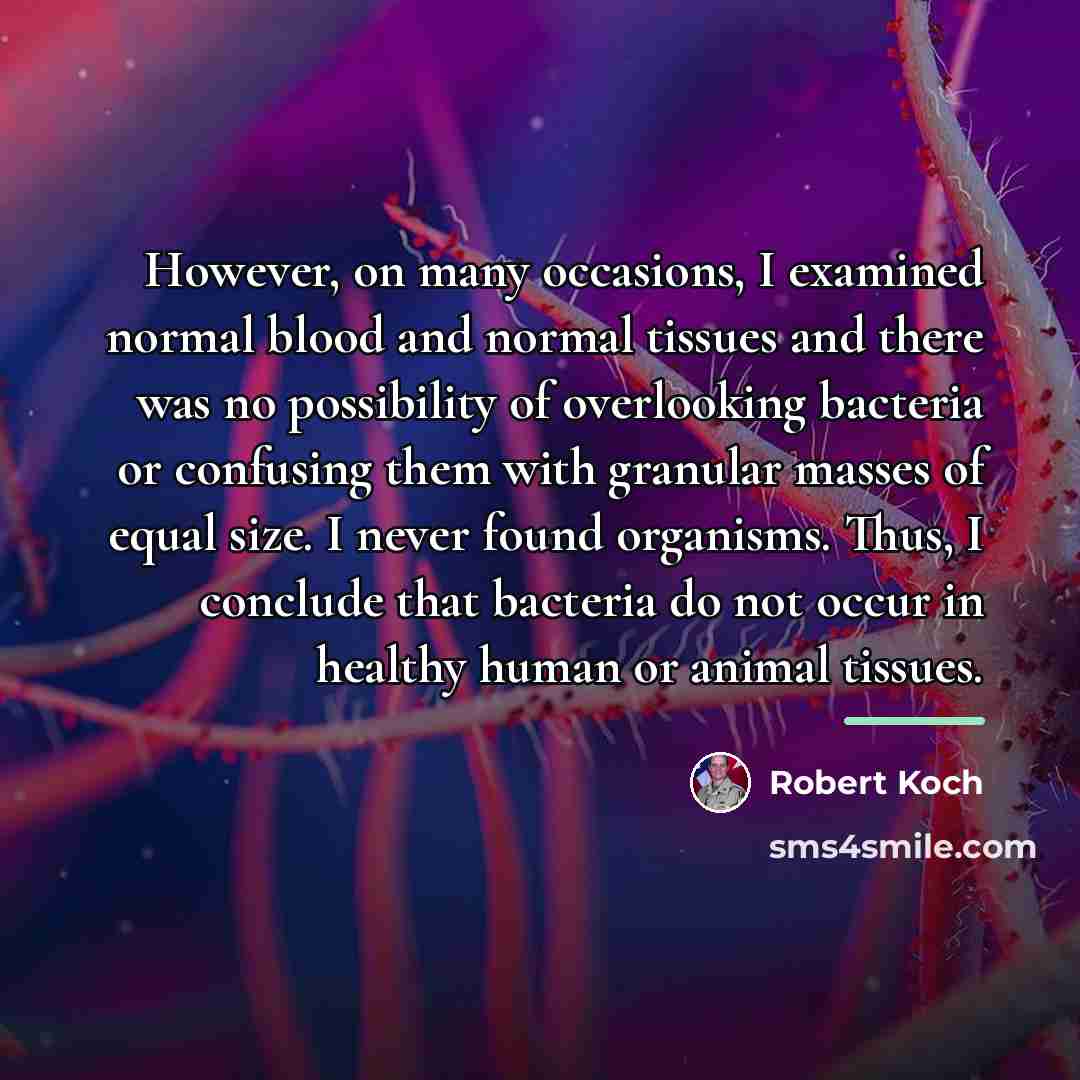 “However, on many occasions, I examined normal blood and normal…” quote by Robert Koch