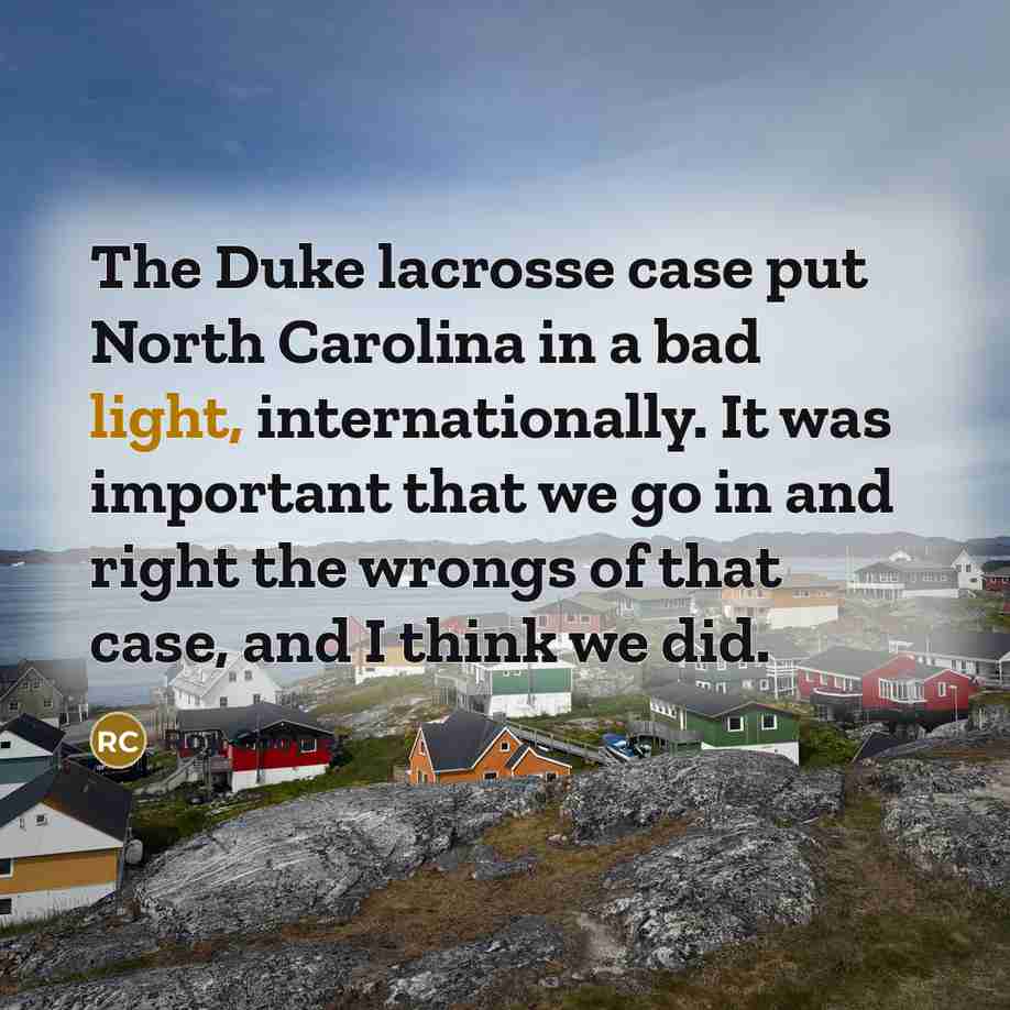 “The Duke lacrosse case put North Carolina in a bad…” quote by Roy Cooper
