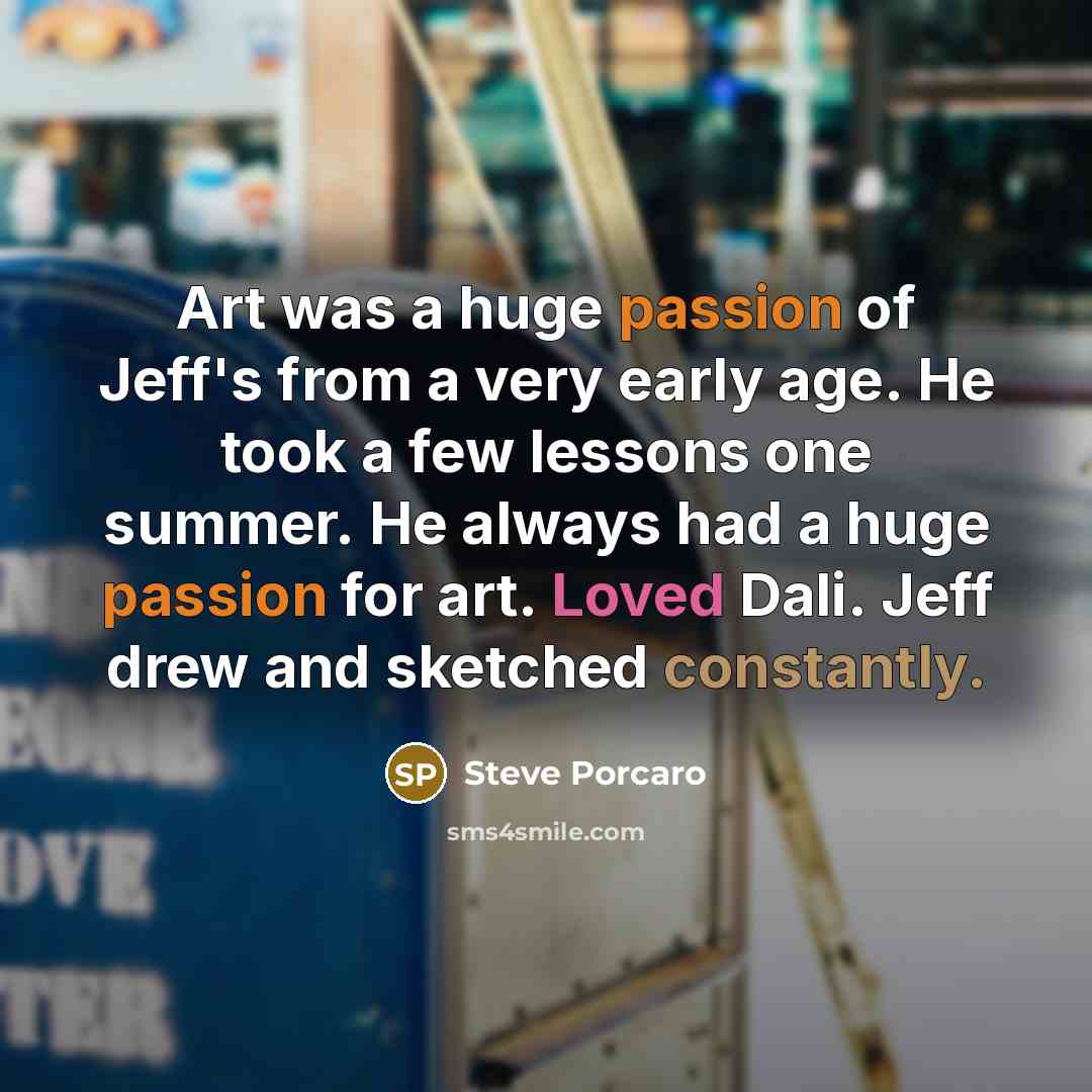 “Art was a huge passion of Jeff's from a very…” quote by Steve Porcaro