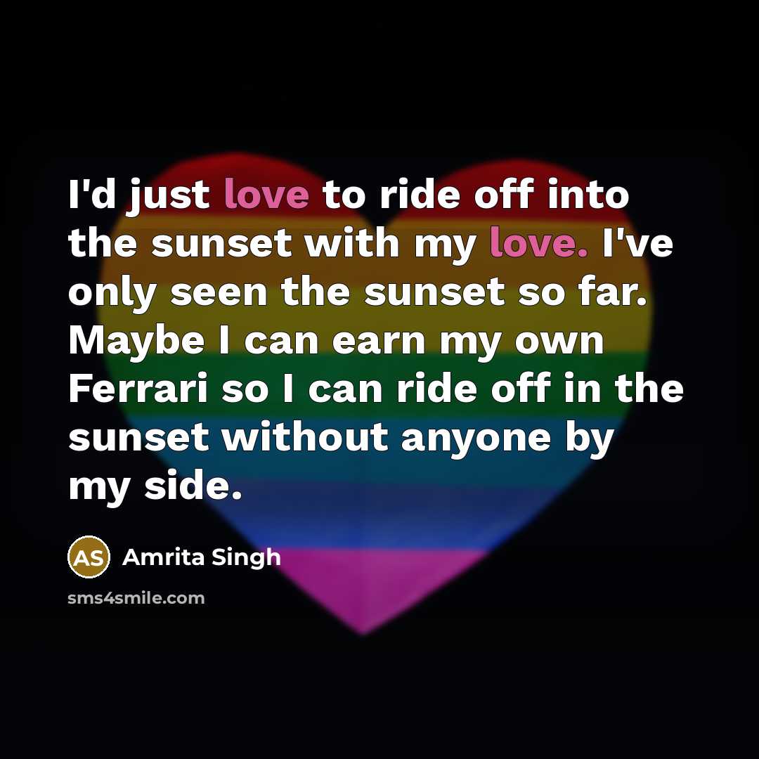 “I'd just love to ride off into the sunset with…” quote by Amrita Singh