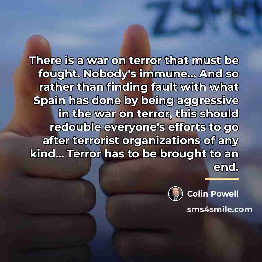 “There is a war on terror that must be fought.…” quote by Colin Powell