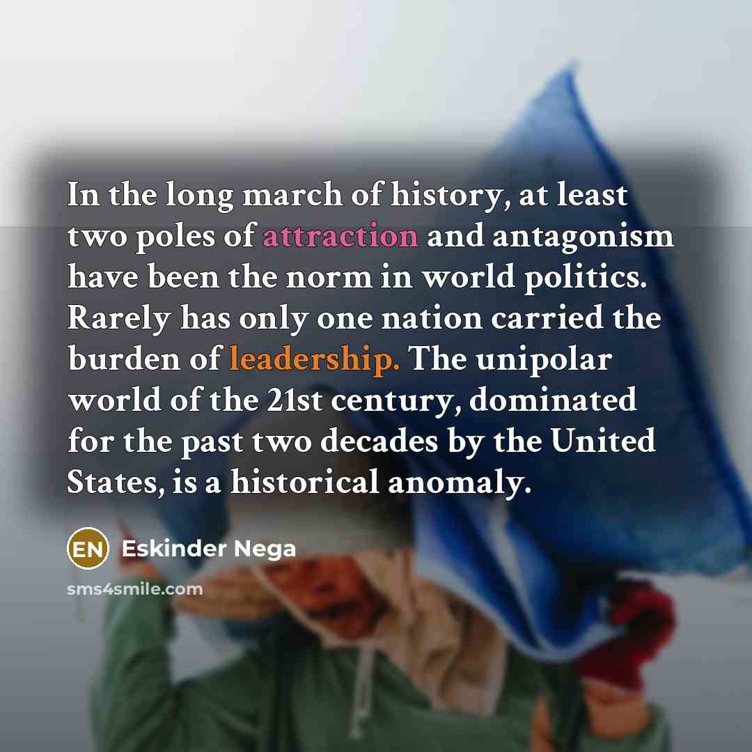 “In the long march of history, at least two poles…” quote by Eskinder Nega