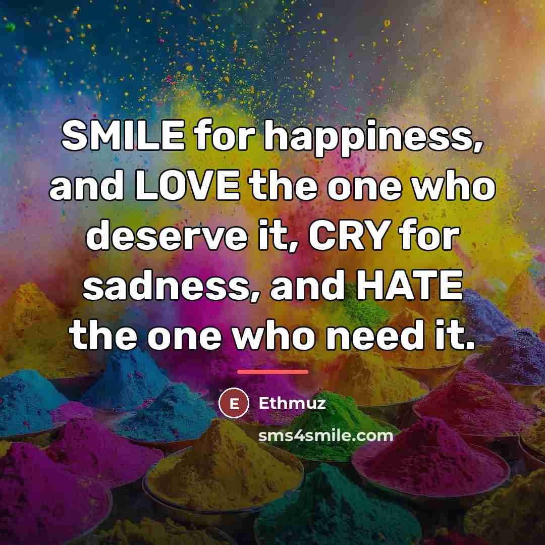 “SMILE for happiness, and LOVE the one who deserve it,…” quote by Ethmuz
