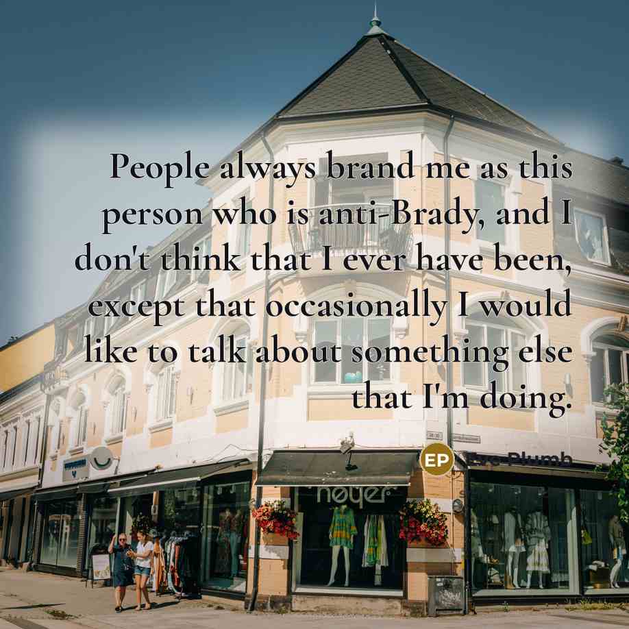 “People always brand me as this person who is anti-Brady,…” quote by Eve Plumb