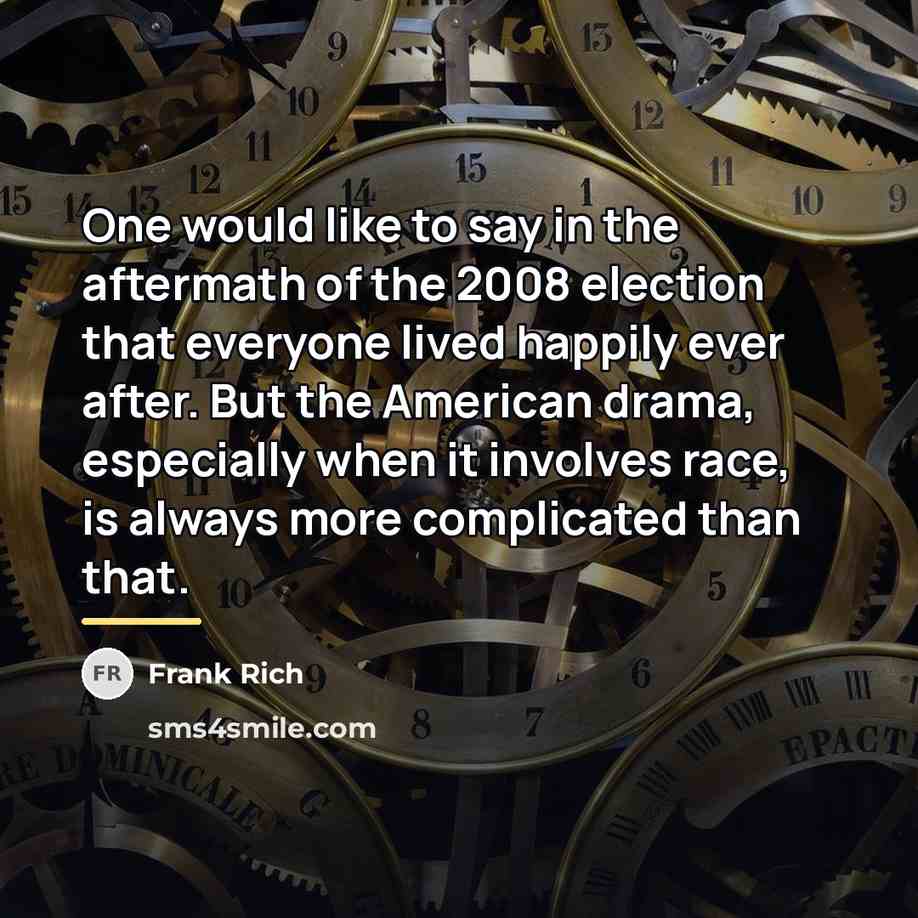 “One would like to say in the aftermath of the…” quote by Frank Rich