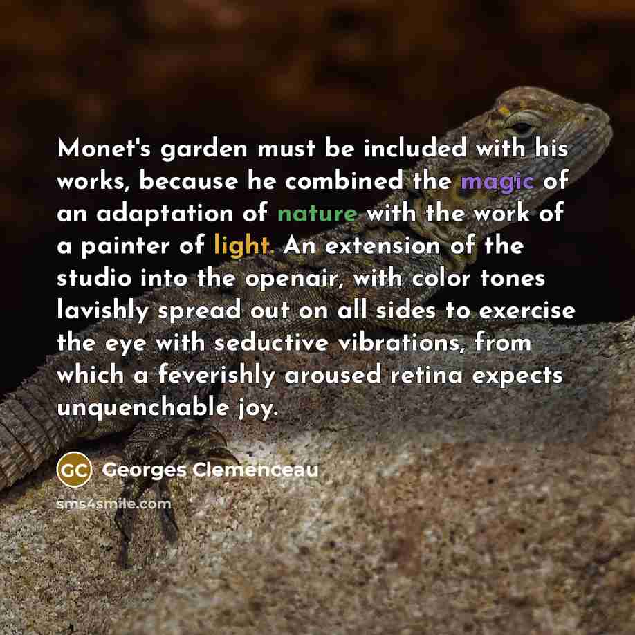 “Monet's garden must be included with his works, because he…” quote by Georges Clemenceau