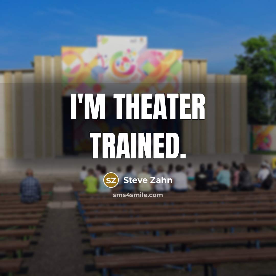 “I'm theater trained.…” quote by Steve Zahn