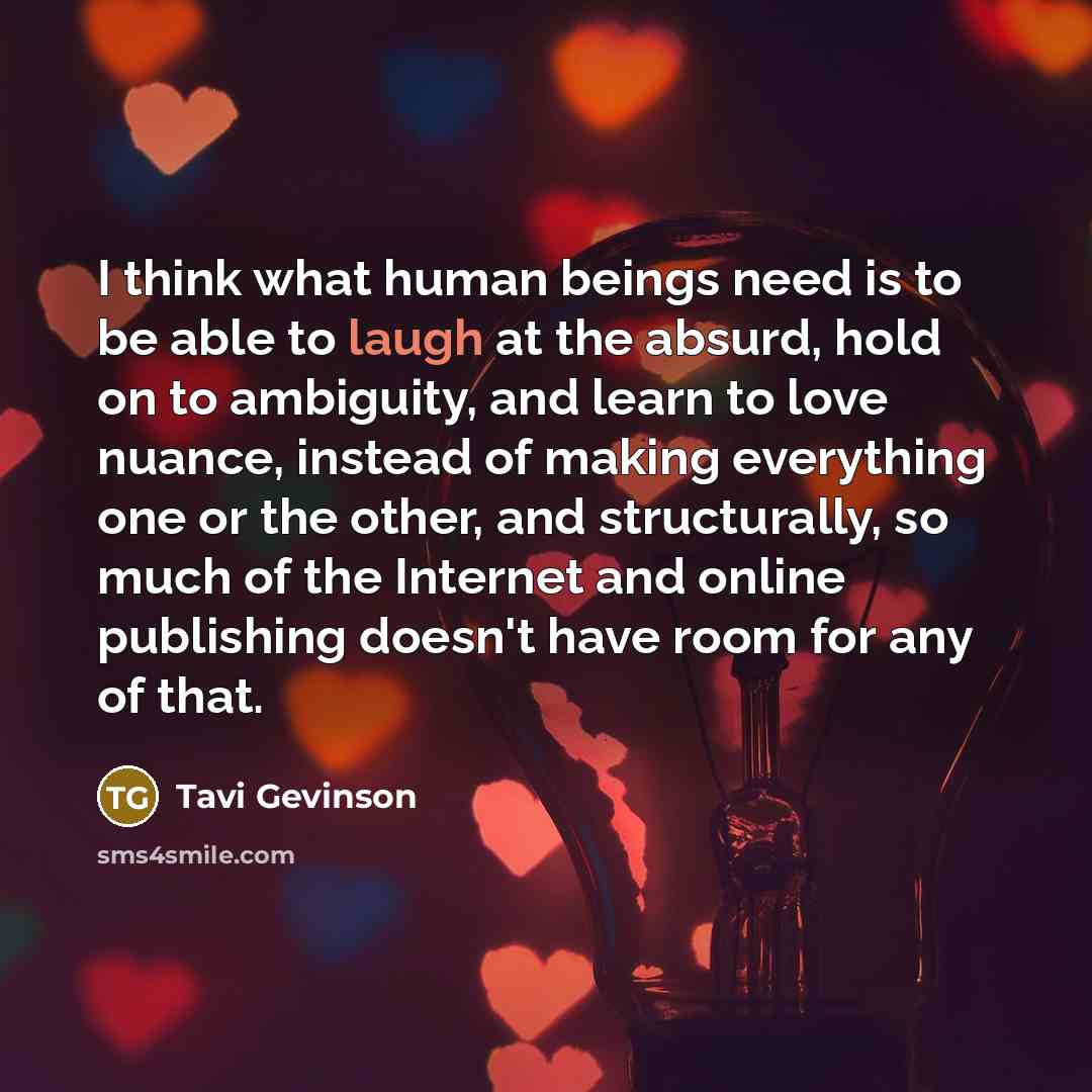 “I think what human beings need is to be able…” quote by Tavi Gevinson