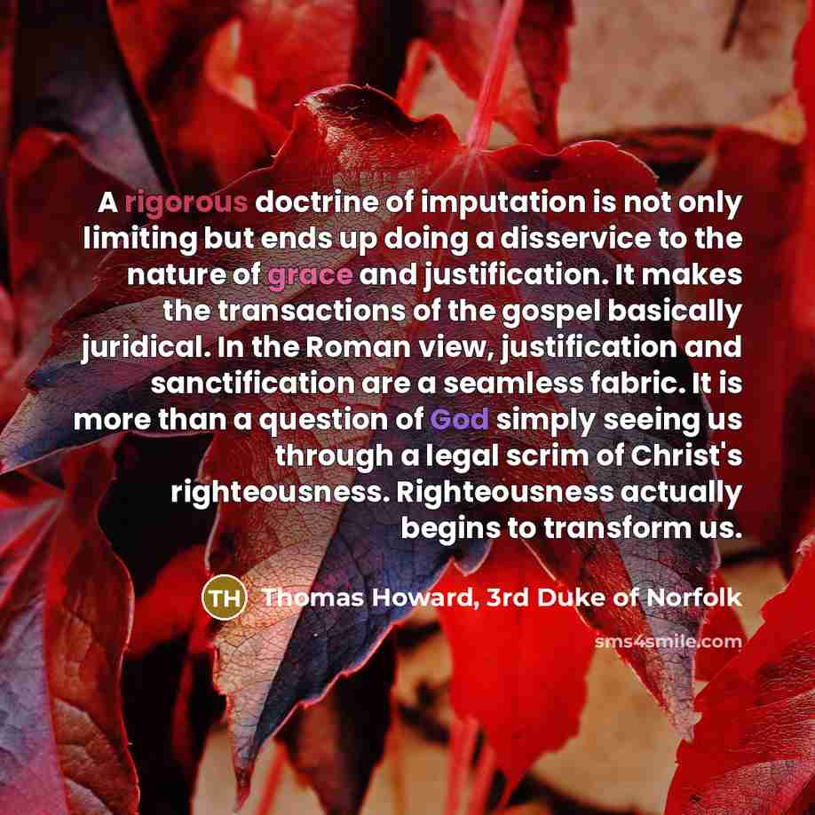 “A rigorous doctrine of imputation is not only limiting but…” quote by Thomas Howard, 3rd Duke of Norfolk