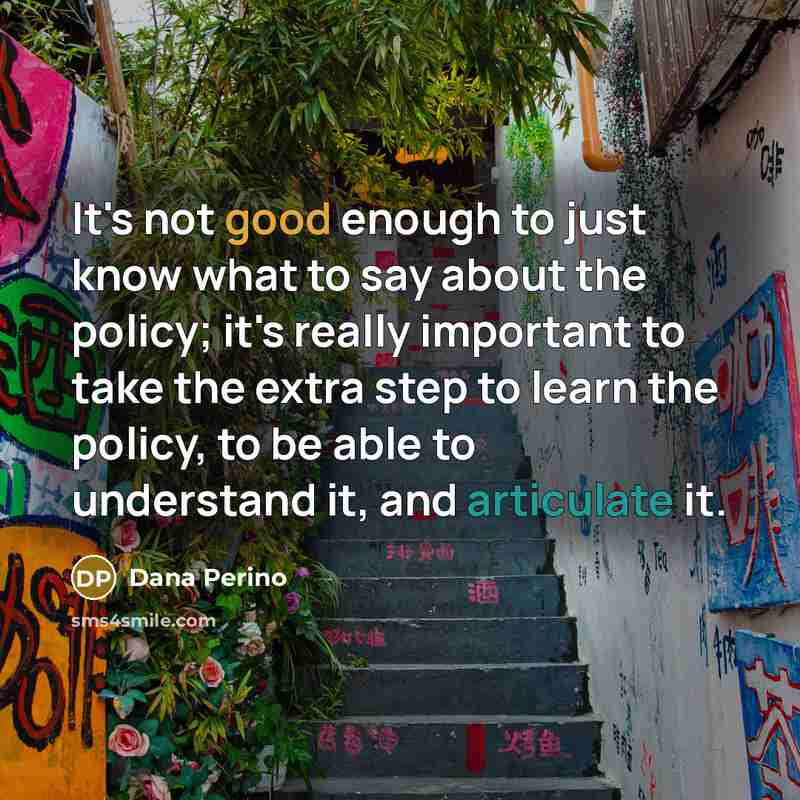 “It's not good enough to just know what to say…” quote by Dana Perino