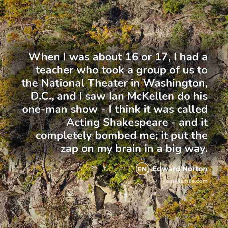 “When I was about 16 or 17, I had a…” quote by Edward Norton