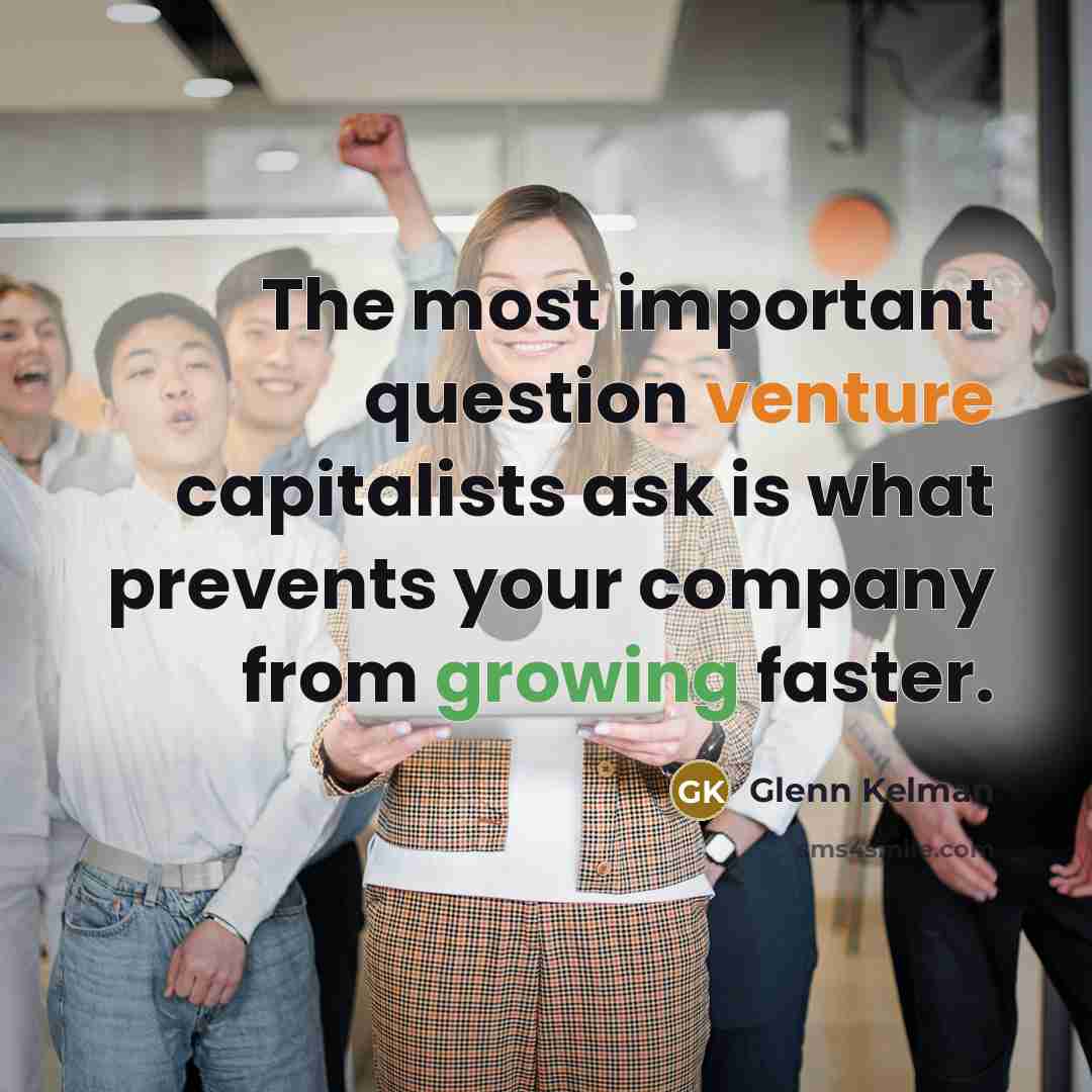 “The most important question venture capitalists ask is what prevents…” quote by Glenn Kelman