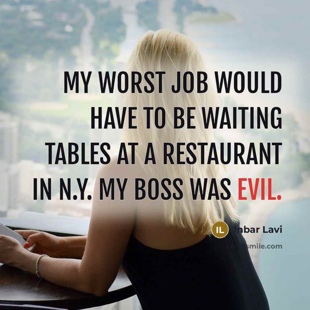 “My worst job would have to be waiting tables at…” quote by Inbar Lavi