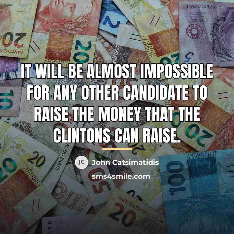 “It will be almost impossible for any other candidate to…” quote by John Catsimatidis