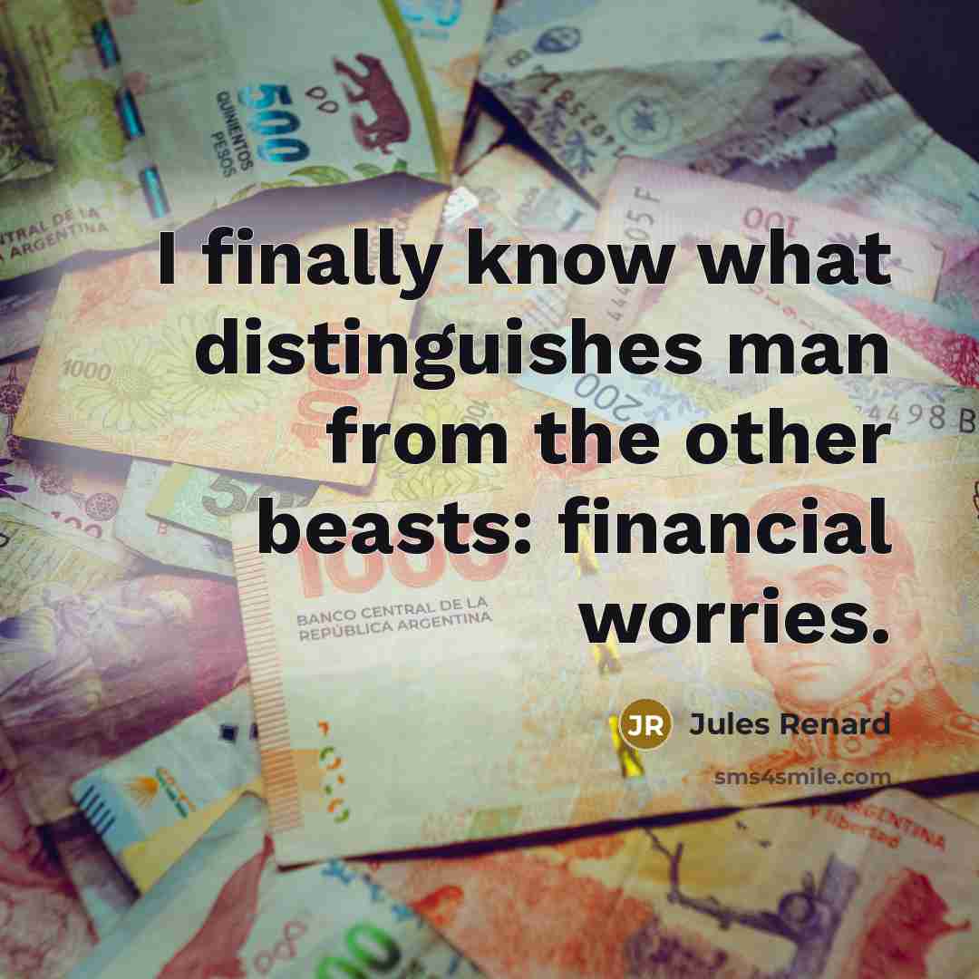 “I finally know what distinguishes man from the other beasts:…” quote by Jules Renard