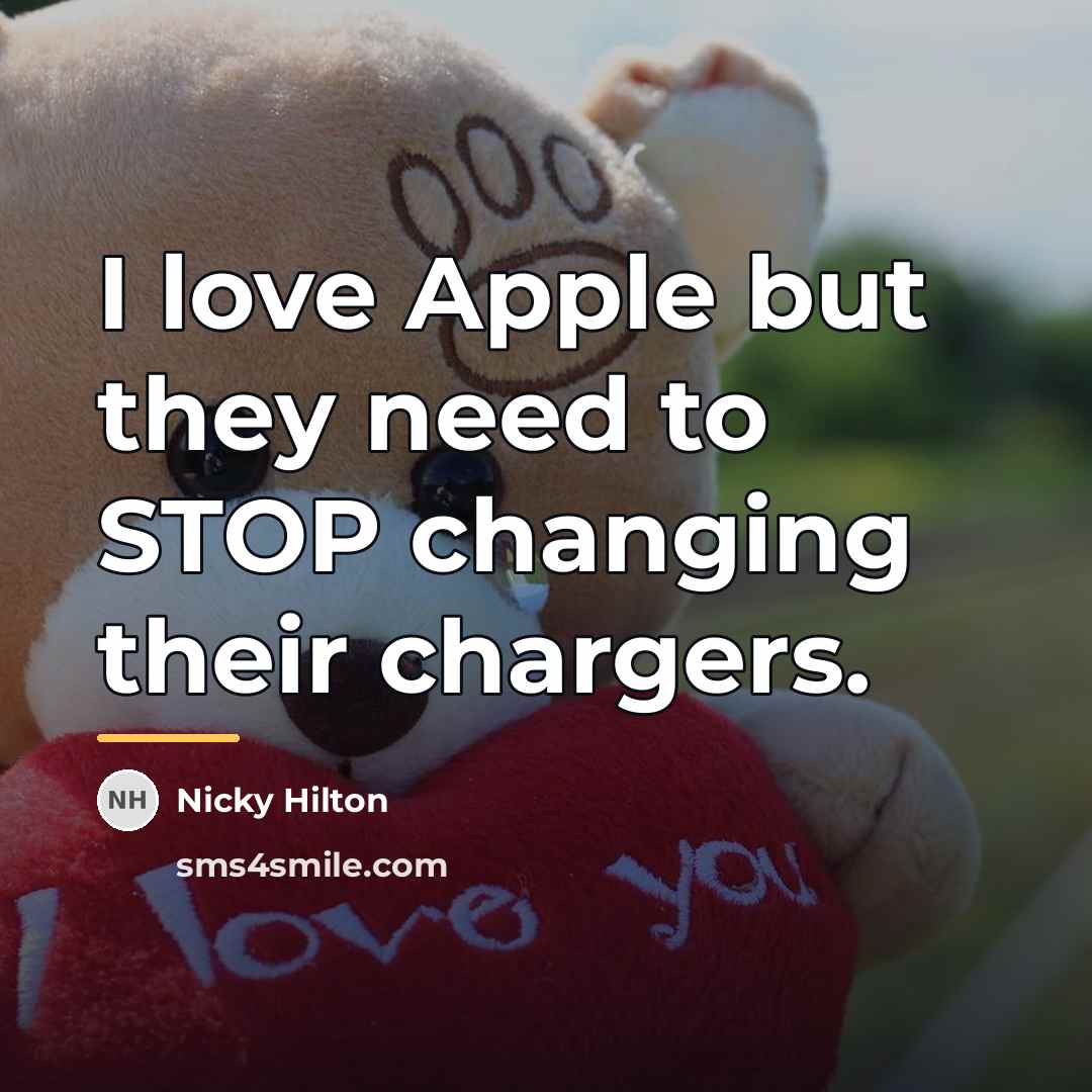 “I love Apple but they need to STOP changing their…” quote by Nicky Hilton