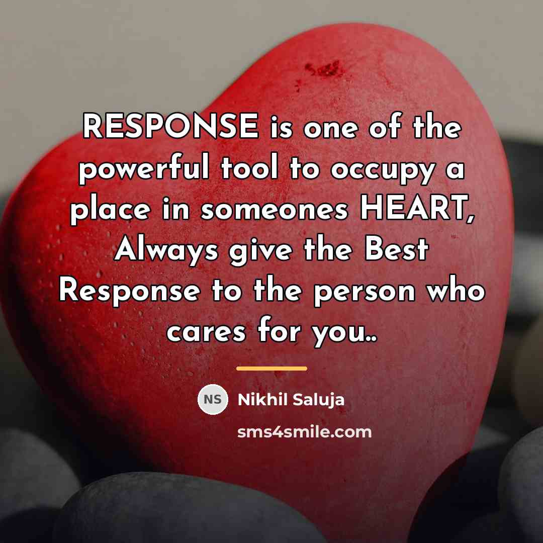 “RESPONSE is one of the powerful tool to occupy a…” quote by Nikhil Saluja