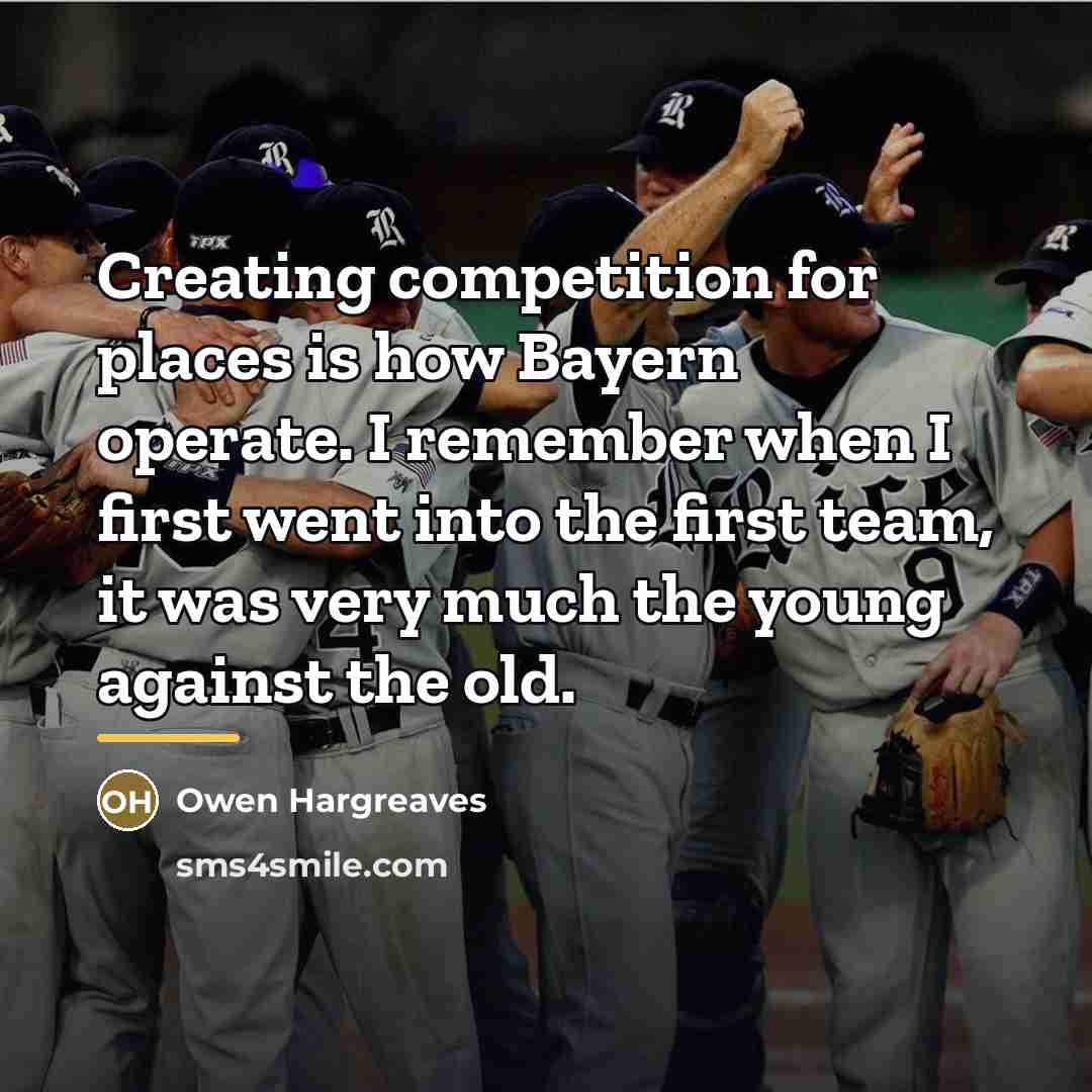 “Creating competition for places is how Bayern operate. I remember…” quote by Owen Hargreaves