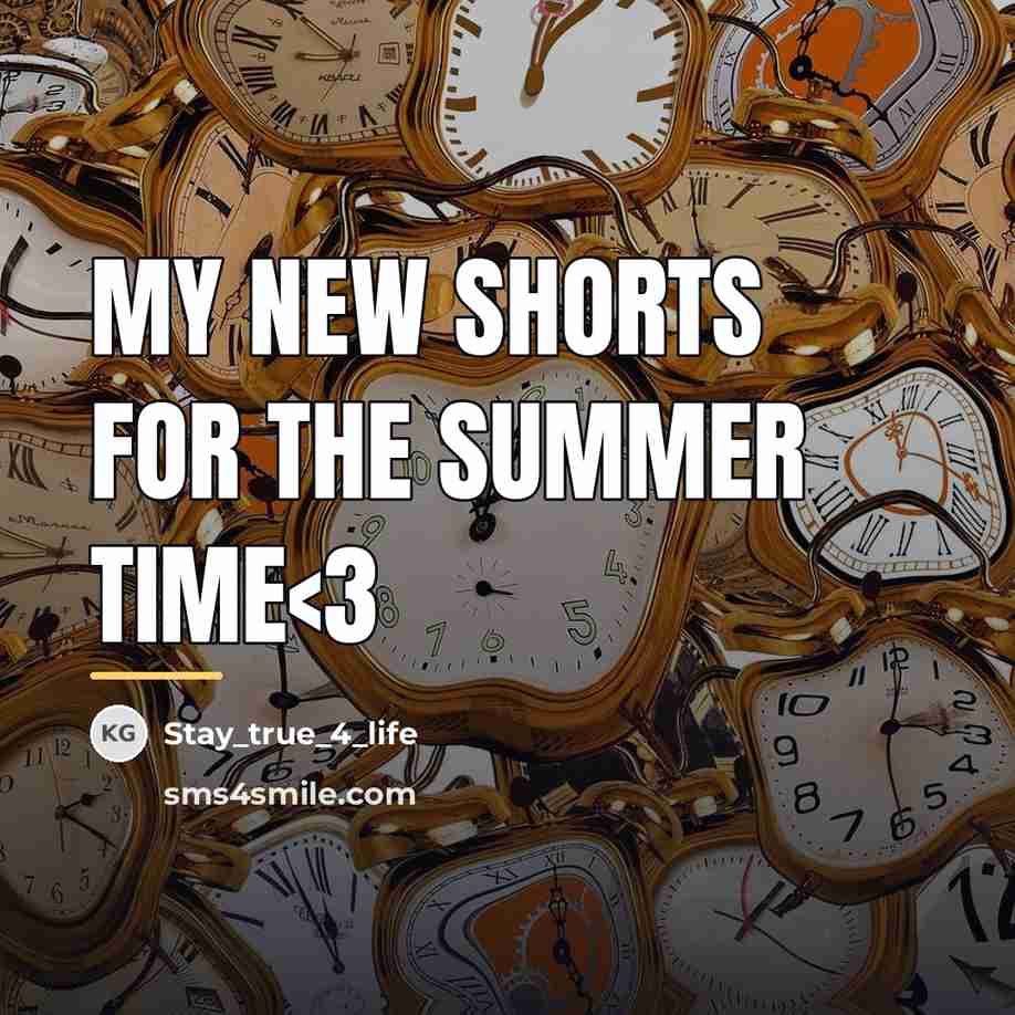 “My new shorts for the Summer time…” quote by Stay_true_4_life