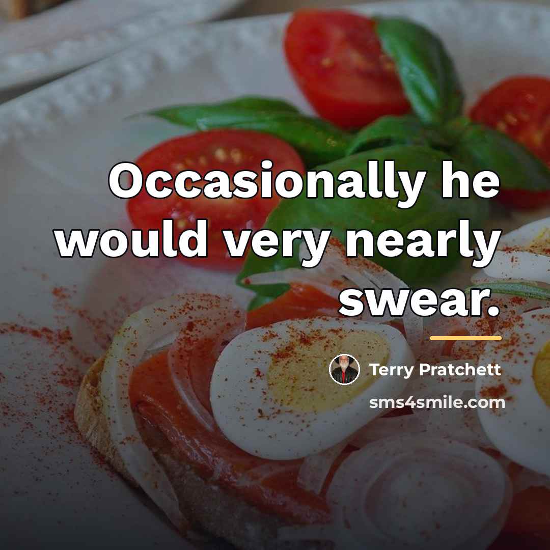 “Occasionally he would very nearly swear.…” quote by Terry Pratchett