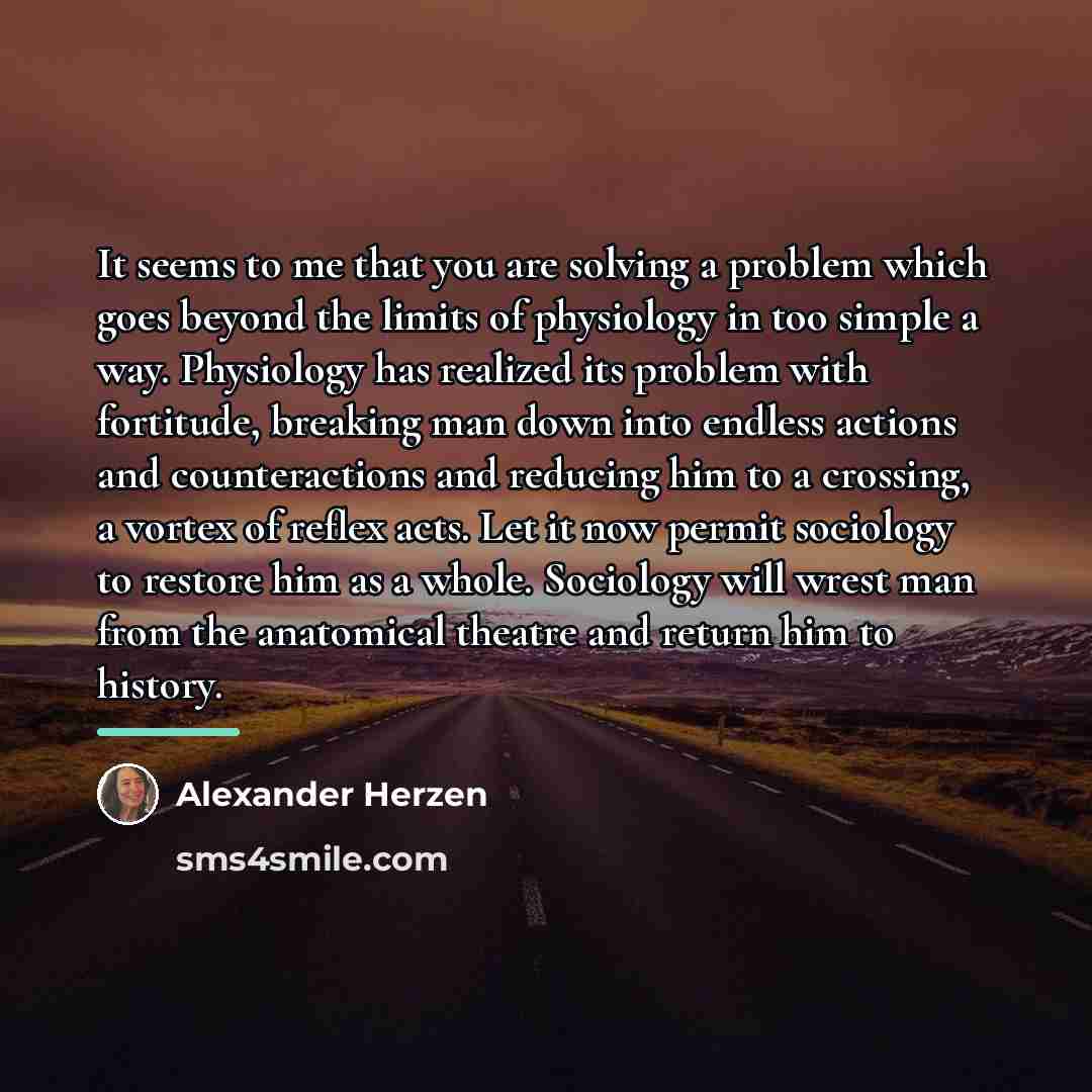 “It seems to me that you are solving a problem…” quote by Alexander Herzen