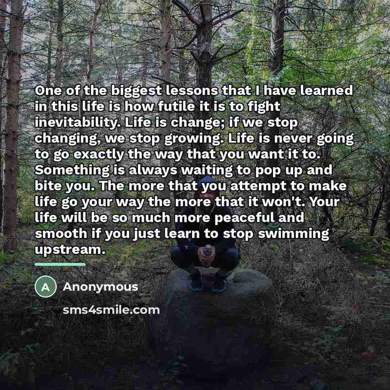 “One of the biggest lessons that I have learned in…” quote by Anonymous