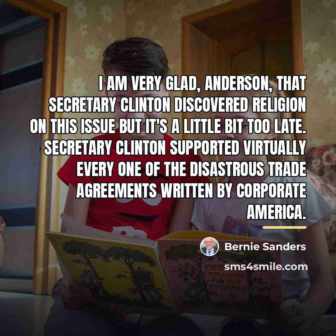 “I am very glad, Anderson, that secretary Clinton discovered religion…” quote by Bernie Sanders