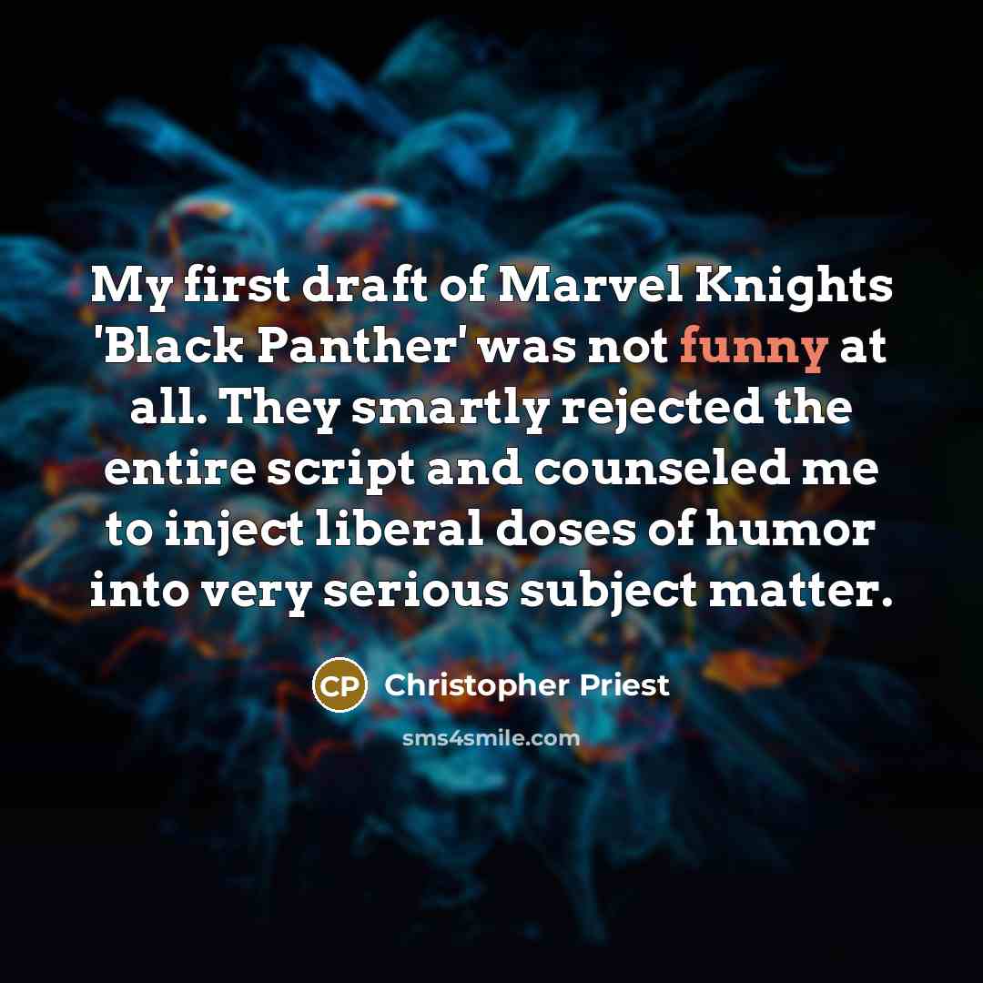 “My first draft of Marvel Knights 'Black Panther' was not…” quote by Christopher Priest