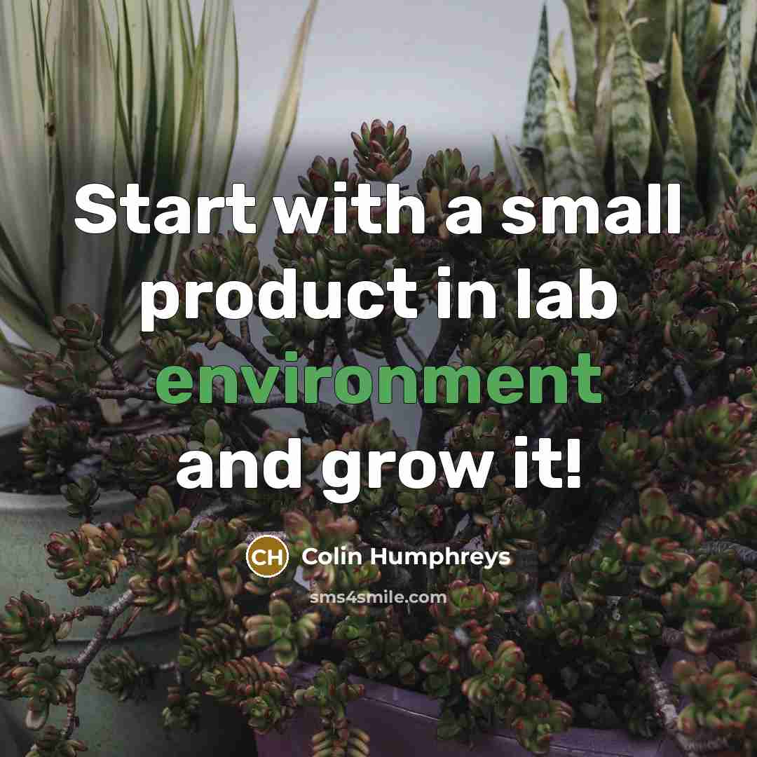 “Start with a small product in lab environment and grow…” quote by Colin Humphreys