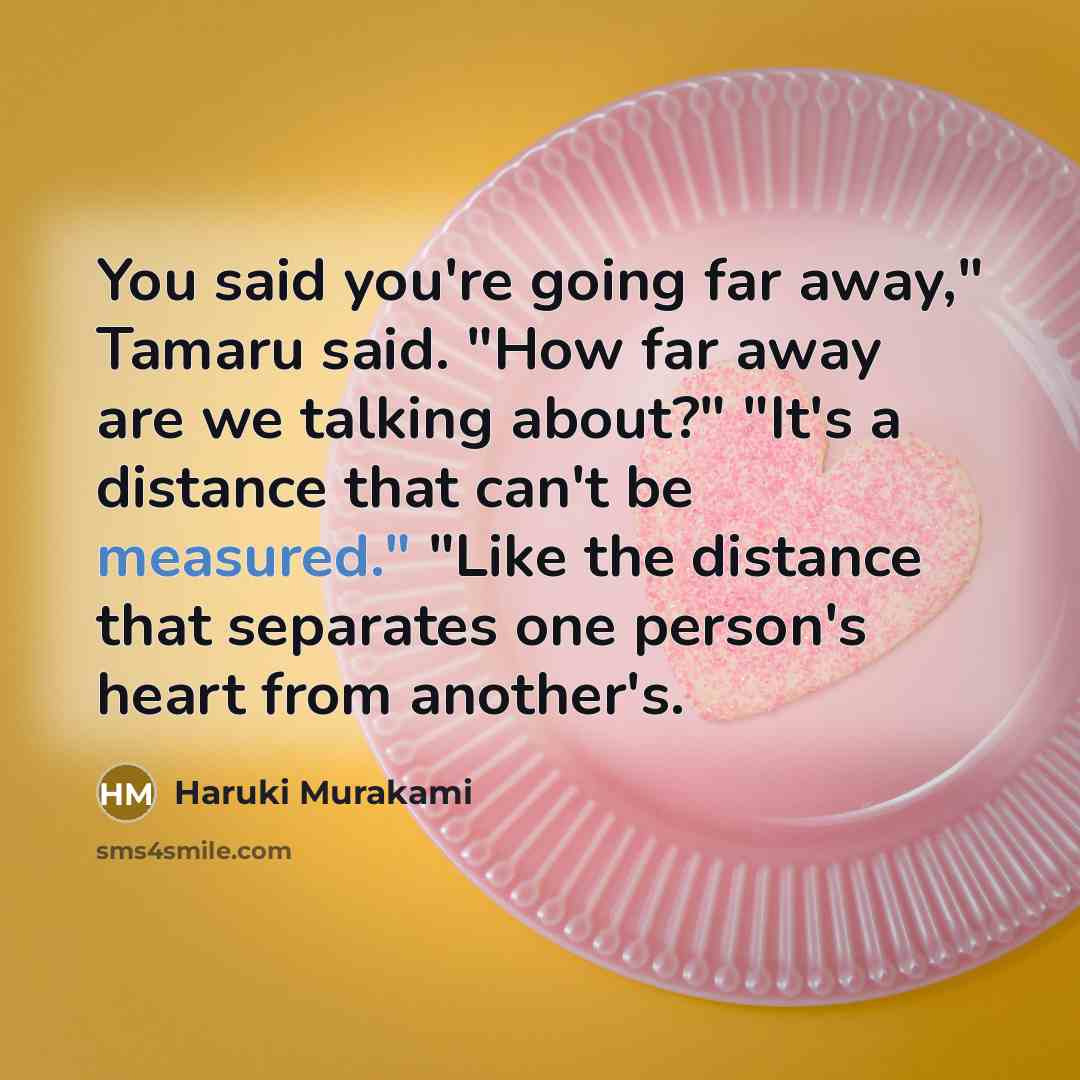 “You said you're going far away," Tamaru said. "How far…” quote by Haruki Murakami