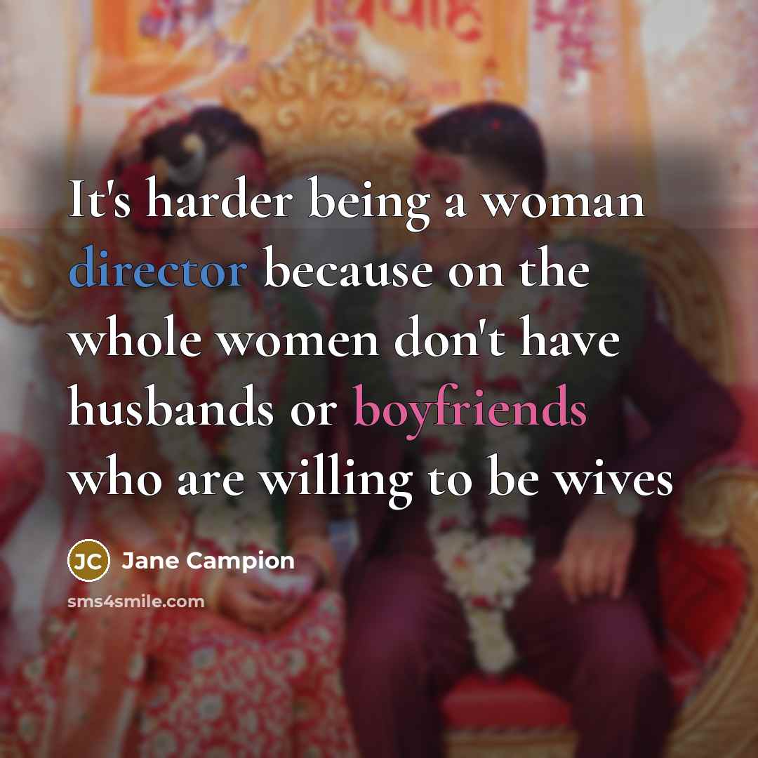 “It's harder being a woman director because on the whole…” quote by Jane Campion
