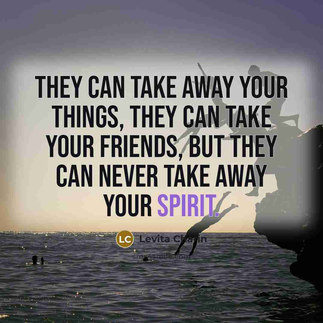 “They can take away your things, they can take your…” quote by Levita Charin