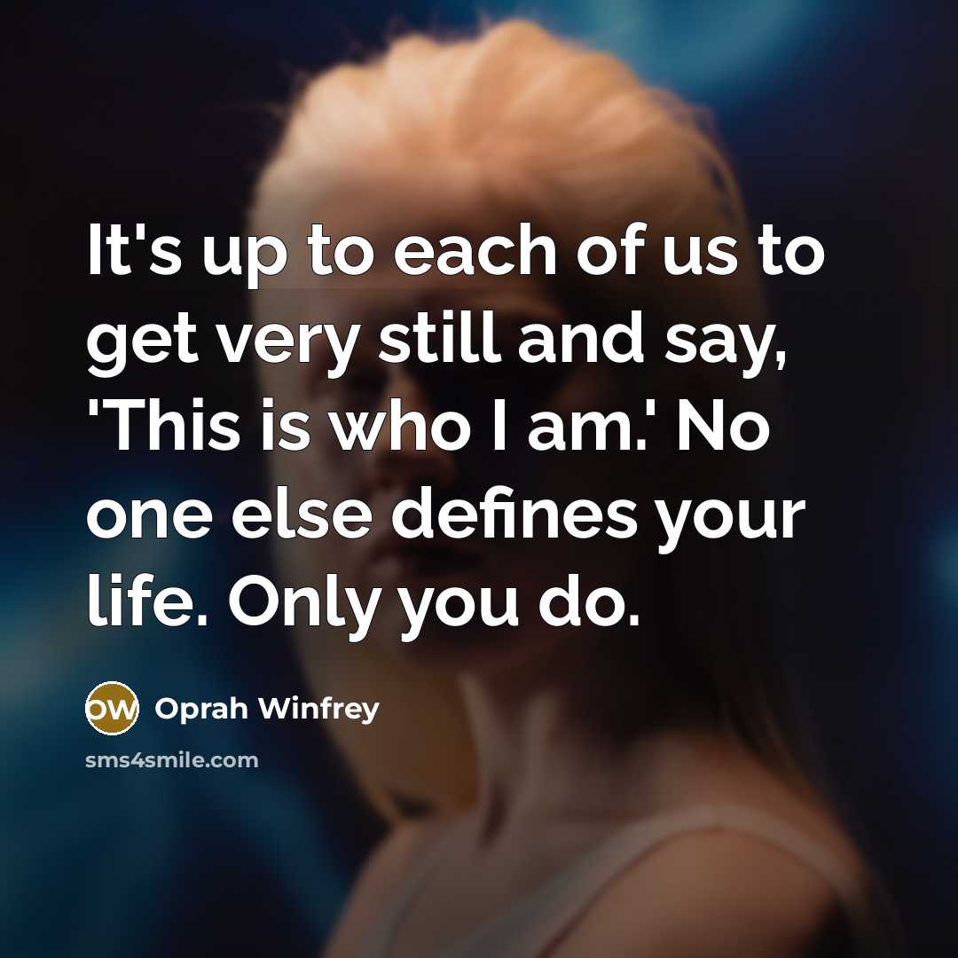 “It's up to each of us to get very still…” quote by Oprah Winfrey