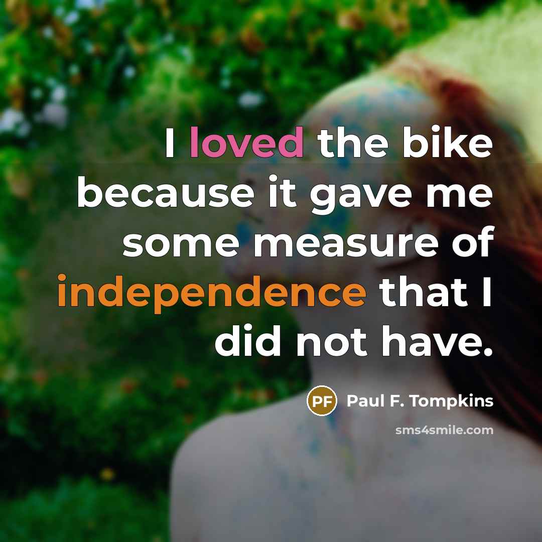 “I loved the bike because it gave me some measure…” quote by Paul F. Tompkins