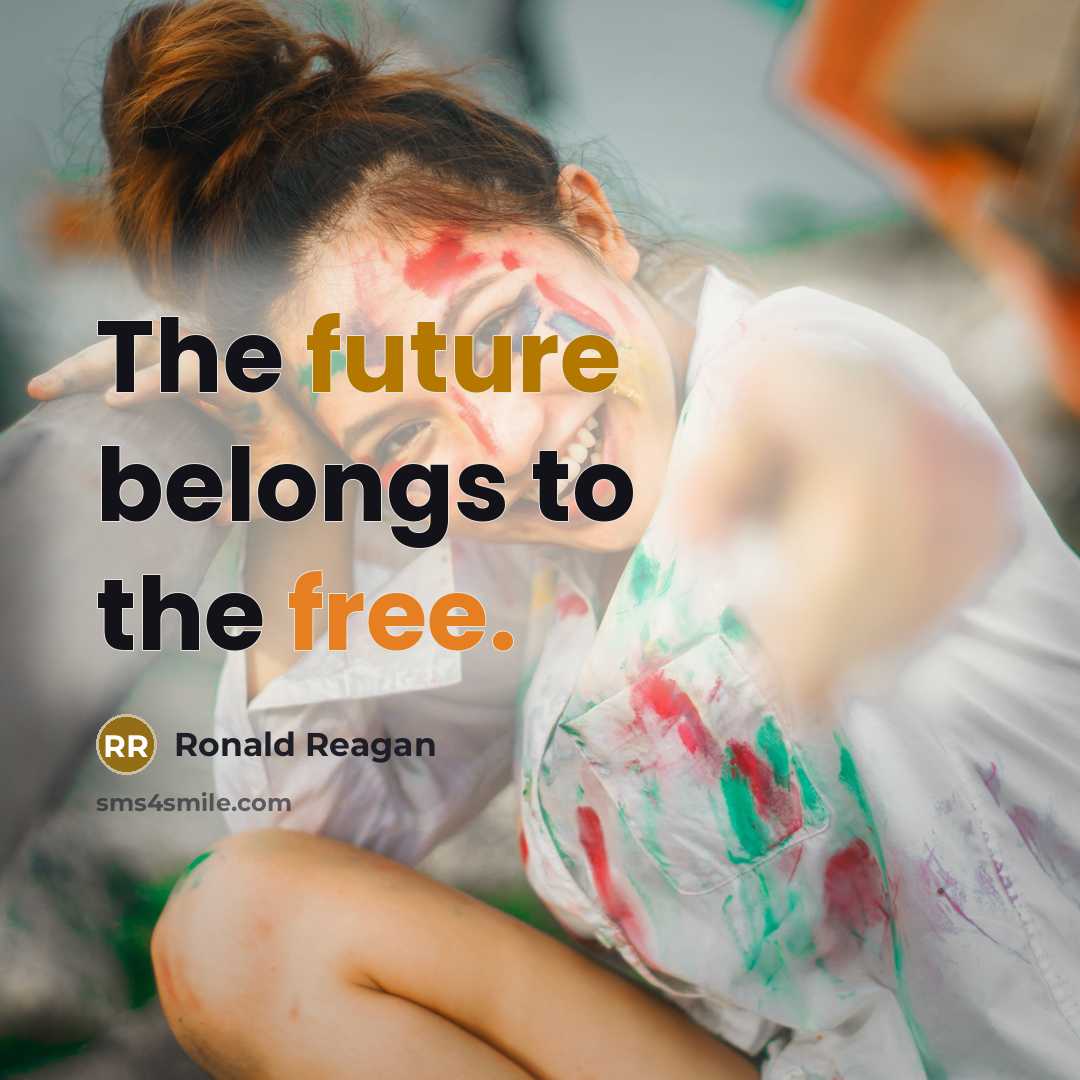 “The future belongs to the free.…” quote by Ronald Reagan